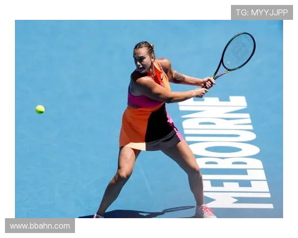 [澳网]萨巴伦卡晋级澳网女单32强.